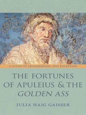 cover image of The Fortunes of Apuleius and the Golden Ass